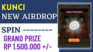 Grand Prize Sampai  Rp 1.500.000 || Event Airdrop Terbaru Kunci