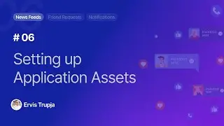 06. Setting up Application Assets