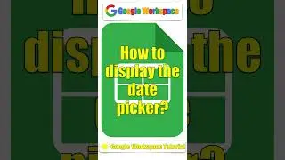 Google Sheets | How to display the date picker?  | 