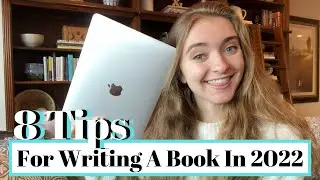 Top 8 Tips For Writing A Book In 2022