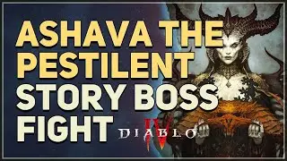 Ashava The Pestilent Boss Fight Diablo 4