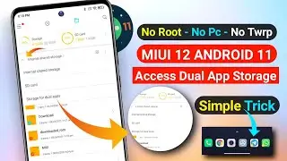 MIUI 12 ANDROID 11 | HOW TO ACCESS MIUI 12 ANDROID 11 DUAL APP STORAGE | MIUI 12 ANDROID 11 DUAL APP