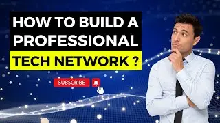 How to Build a Professional Tech Network #tech #network