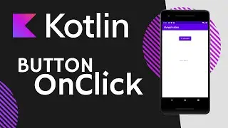 Kotlin -  How to create a Button and set up onClick