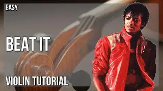 How to play Beat It by Michael Jackson on Violin (Tutorial)