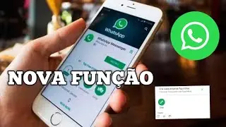 NOVA FUNÇÃO!! Nova Atualização do WhatsApp