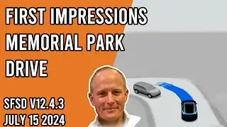 Supervised FSD v12.4.3 - First Impressions Memorial Park Drive