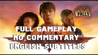 As Dusk Falls - FULL GAMEPLAY *No Commentary* *English Subtitles*