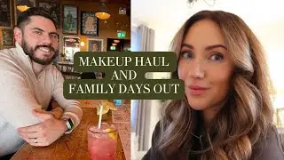 Makeup Haul and Family Days Out | Lisa Gregory