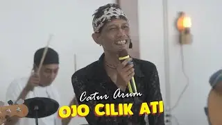 Catur Arum - OJO CILIK ATI (Live Acoustic)