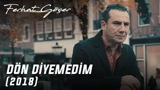 Ferhat Göçer - Dön Diyemedim | 2018 (Yeni Klip)