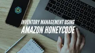 Build Inventory Application using Amazon Honeycode