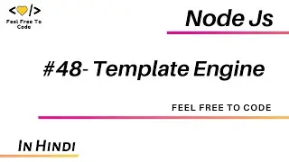 48. Template Engine | Node Js | In Hindi