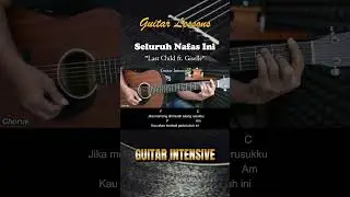 Seluruh Nafas Ini - Last Child Feat. Giselle | Tutorial Chord Gitar  #chordgitar #tutorialchordgitar