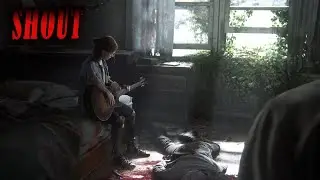 The Last of Us 2 - Shout [GMV]