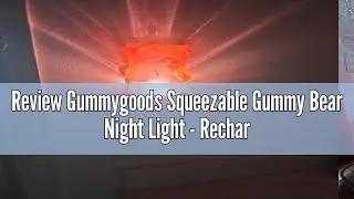 Review Gummygoods Squeezable Gummy Bear Night Light - Rechargeable, Portable, Squishy Lamp, 60-Min S