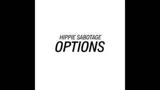 Hippie Sabotage - "Options" [Official Audio]