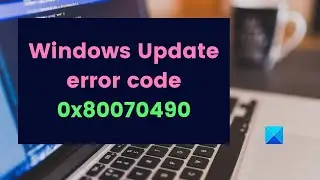 Fix Windows Update error code 0x80070490