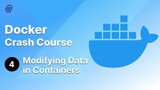 Docker Crash Course #4 - Making Changes to Docker Containers