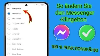 So ändern Sie den Klingelton von Facebook Messenger (2024) | Klingelton von Messenger ändern