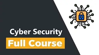 Cyber Security Fundamentals for Beginners - Full Course