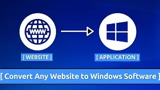 How to Convert Any Website to Windows Software || যেকোনো ওয়েবসাইটকে সফটওয়্যার বানিয়ে ফেলুন সহজেই