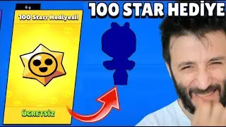 100x Star Hediyesi GELDİ! HEPSİNİ AÇTIM 😋 Brawl Stars