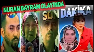 Nuran Bayram Olayında Son Dakka Gelişmleeri Savaş Bayram Anne Babası Yeter Bayram Cemal Bayram