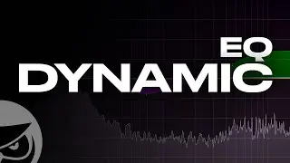 How to Use Dynamic EQ