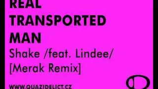 Real Transported Man feat. Lindee - Shake (Merak Remix)