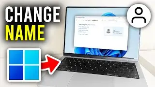 How To Change User Account Name In Windows 11 - Full Guide