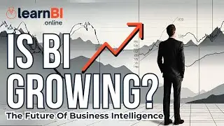 The Growth of Business Intelligence