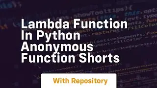 Lambda function in python anonymous function shorts