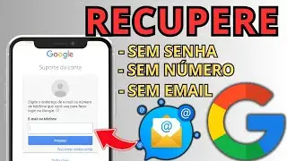 Como Recuperar a sua Conta do Google? (SEM EMAIL, SEM SENHA E NÚMERO) Aprenda a recuperar seu gmail