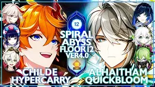 Childe Hypercarry & Alhaitham Quickbloom  | Spiral Abyss 3.8/4.0 - Floor 12 (Genshin impact)