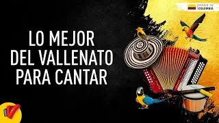 Lo Mejor Del Vallenato Para Cantar, Video Letras - Sentir Vallenato