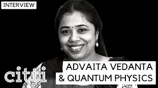 The ancient Hindu roots of Quantum Physics: Archana Raghuram's full talk