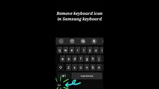 Get rid of Keyboard icon in Samsung Keyboard after update. 