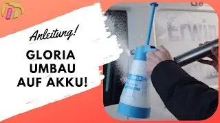 Gloria Drucksprüher als Akkusprüher ? Umbau Anleitung Hack zum Akkusprüher Fm 10 Fm 30 Fm 50 Prima 5