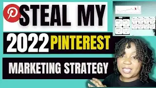 STEAL MY 2022 Pinterest Marketing Strategy | What worked in 2021 | Grow Followers | Make More Money