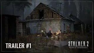 S.T.A.L.K.E.R. 2 – Trailer #1