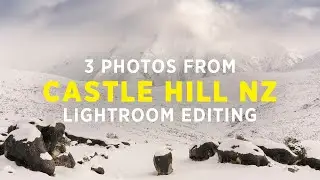 Editing landscape photographs from Kura Tawhiti Castle Hill | Bad Better Best