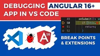 Debug Angular 17 Code in VS Code with Break Points and Extensions