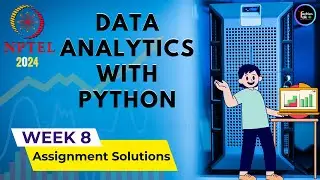 NPTEL Data Analytics with Python Week8 Quiz Assignment Solutions | Jan 2024 |  IIT Roorkee #nptel