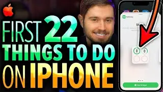 iPhone: First 22 Things You NEED To Do