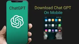 How to Download Chat GPT on mobile .🔥🔥 By Technical Dipaks 