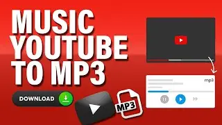 How To Download Music From YouTube To MP3