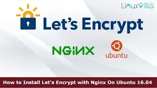 How to install Let’s encrypt with nginx on Ubuntu 16.04 VPS - Configure Let’s Encrypt on ubuntu