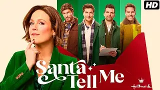 Santa Tell Me 2024 Full English Movie | Erin Krakow, Daniel Lissing, Jess Brown | Review & Facts