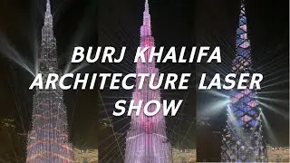 Burj Khalifa Architecture Laser Show